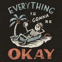 Wicked Clothes BESTSELLERS 'Gonna Be Okay' Shirt