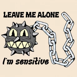 Wicked Clothes 'I'm Sensitive' Shirt