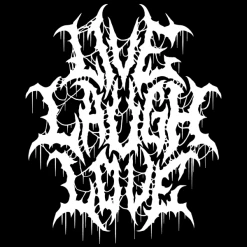 Wicked Clothes New 'Live Laugh Love' Shirt